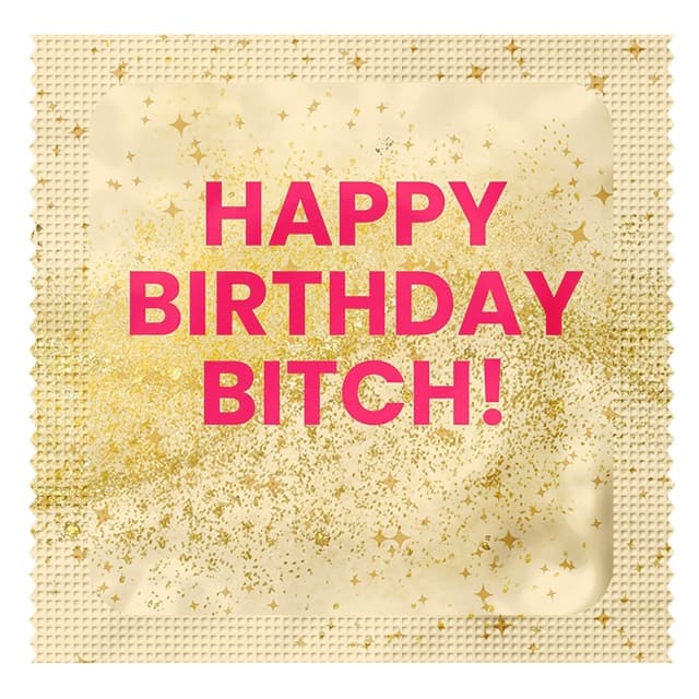 happy birthday bitch