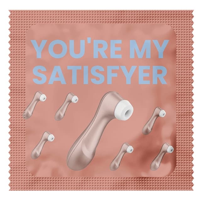 you re my satisfyer